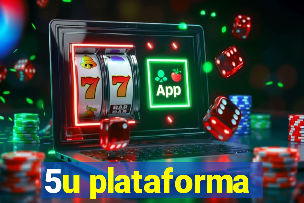 5u plataforma