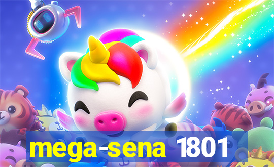 mega-sena 1801