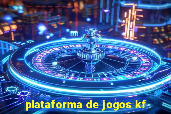 plataforma de jogos kf