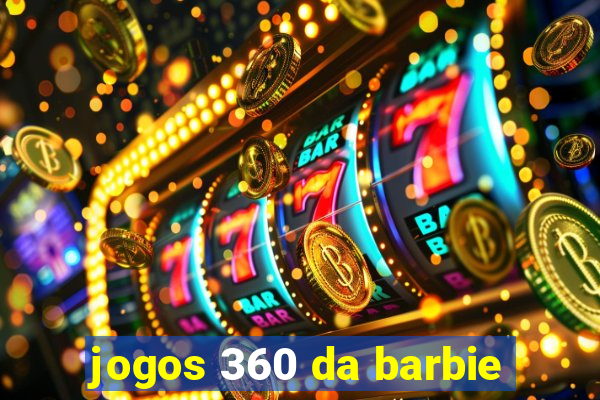 jogos 360 da barbie