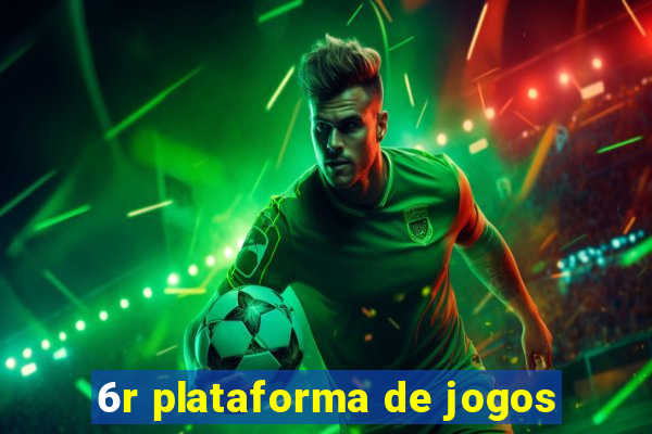 6r plataforma de jogos