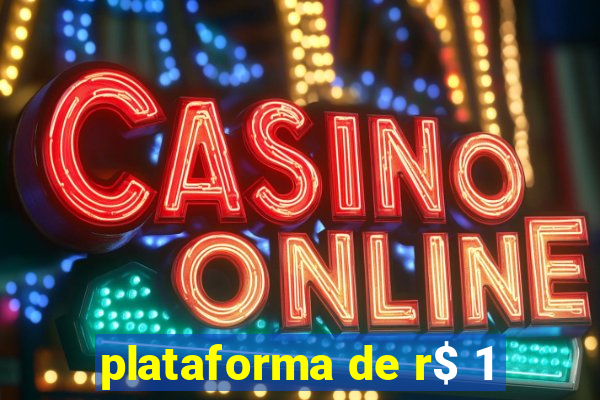 plataforma de r$ 1