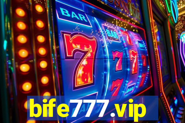 bife777.vip