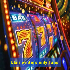 blair winters only fans