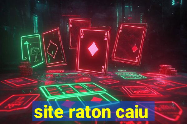 site raton caiu