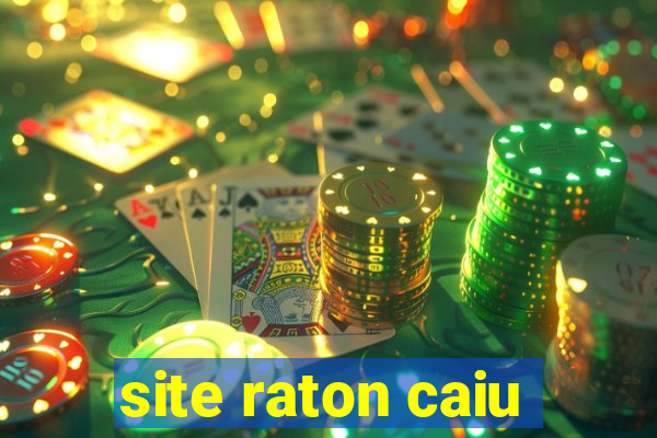 site raton caiu