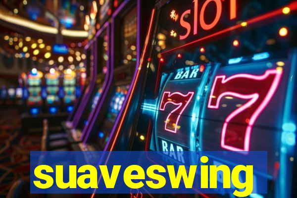 suaveswing