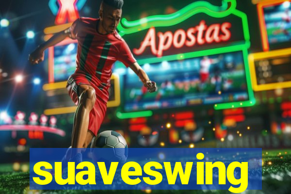 suaveswing