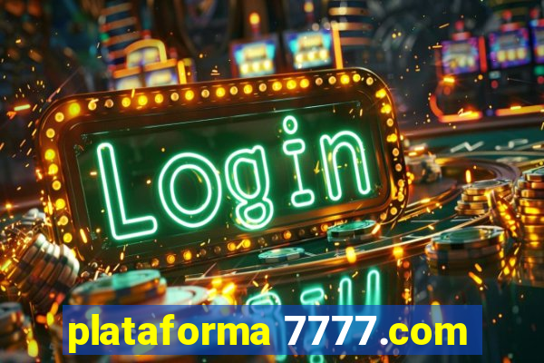 plataforma 7777.com