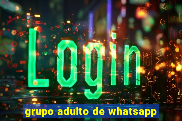 grupo adulto de whatsapp