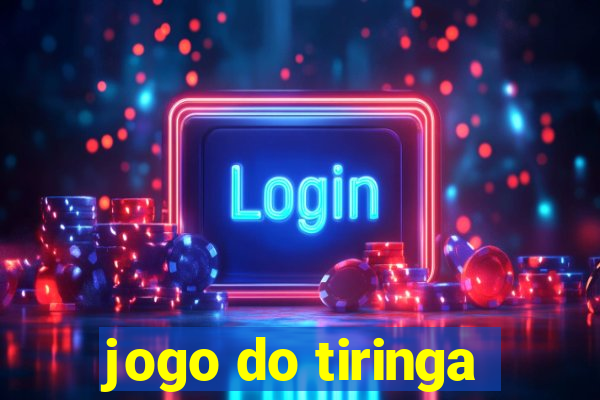 jogo do tiringa