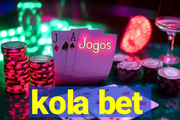 kola bet