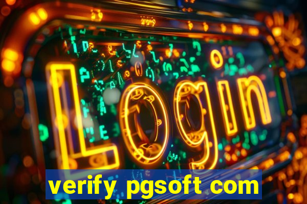 verify pgsoft com