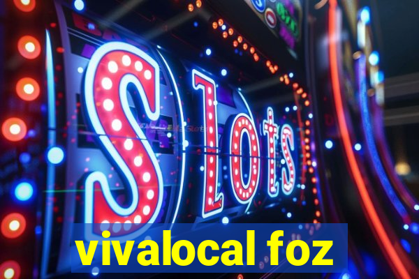 vivalocal foz