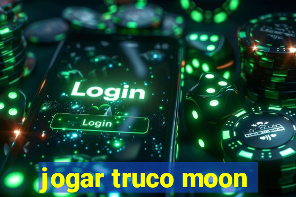 jogar truco moon