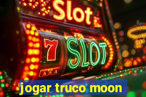 jogar truco moon