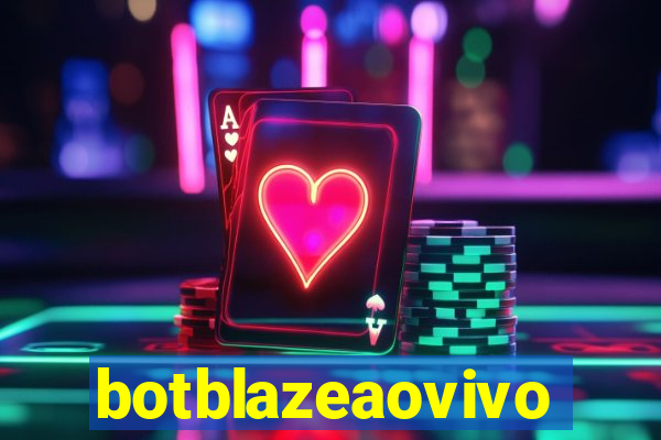 botblazeaovivo