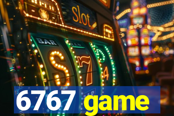 6767 game