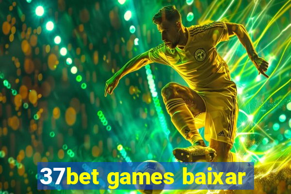 37bet games baixar