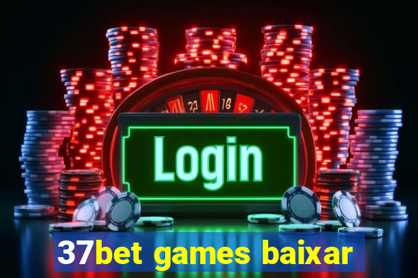 37bet games baixar