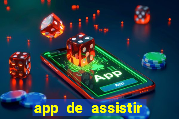 app de assistir jogo ao vivo gratis