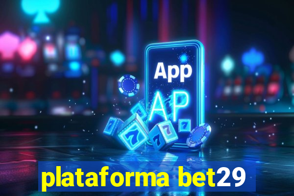 plataforma bet29