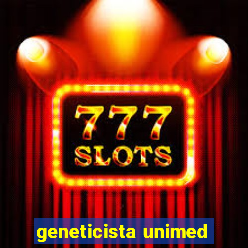 geneticista unimed