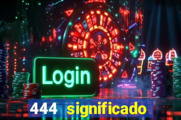 444 significado hora espejo