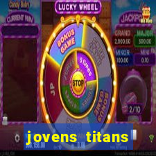 jovens titans cavando fortunas