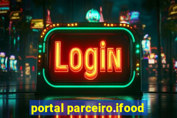 portal parceiro.ifood