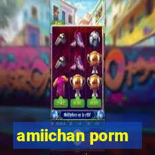 amiichan porm