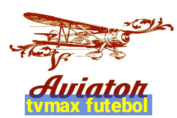 tvmax futebol