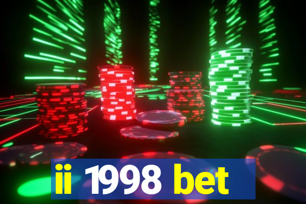 ii 1998 bet