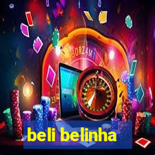 beli belinha