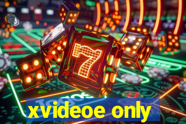 xvideoe only