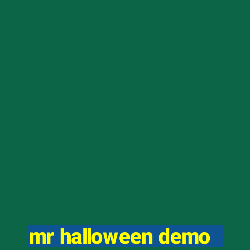 mr halloween demo