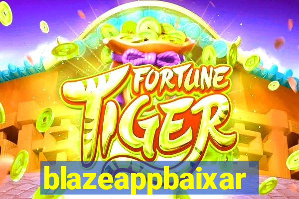 blazeappbaixar