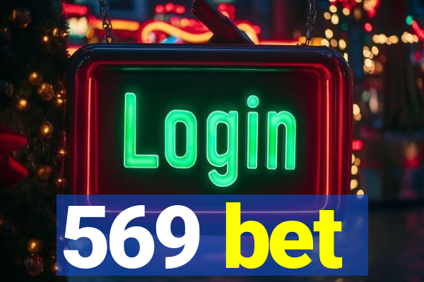 569 bet