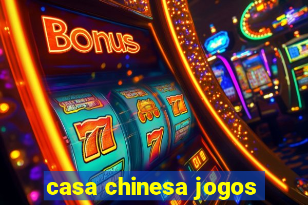 casa chinesa jogos