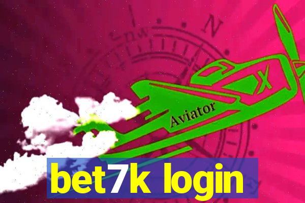 bet7k login