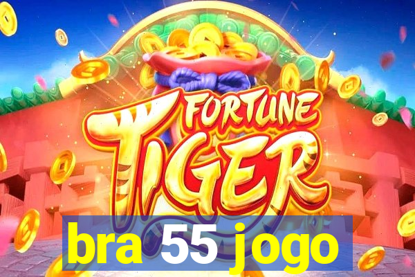 bra 55 jogo