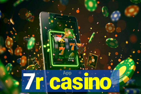 7r casino