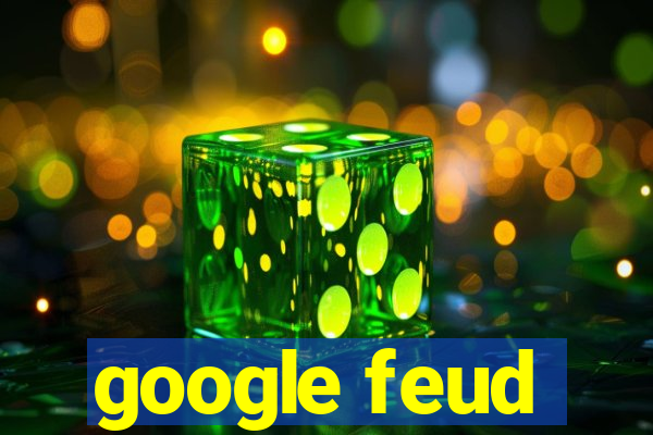 google feud