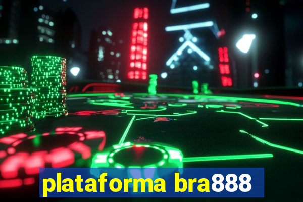 plataforma bra888