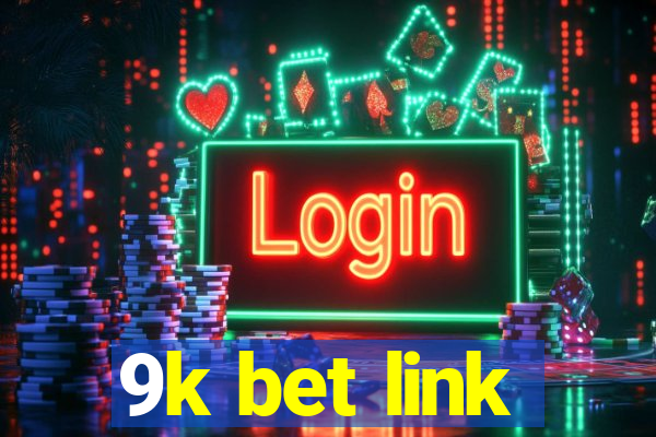 9k bet link