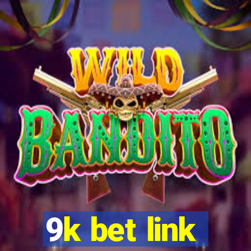 9k bet link