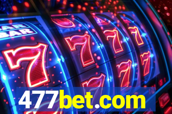 477bet.com