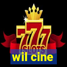 wil cine