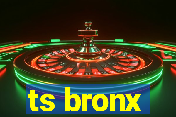 ts bronx