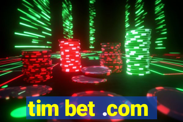 tim bet .com